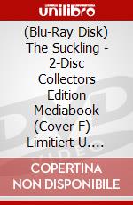 (Blu-Ray Disk) The Suckling - 2-Disc Collectors Edition Mediabook (Cover F) - Limitiert U. Nummeriert Auf 150 Stk. (Blu-Ray+Dvd) [Edizione: Germania] brd