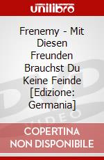 Frenemy - Mit Diesen Freunden Brauchst Du Keine Feinde [Edizione: Germania] dvd