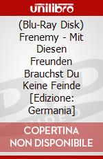 (Blu-Ray Disk) Frenemy - Mit Diesen Freunden Brauchst Du Keine Feinde [Edizione: Germania] brd
