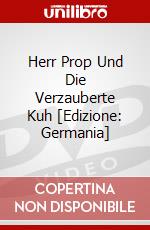 Herr Prop Und Die Verzauberte Kuh [Edizione: Germania] dvd