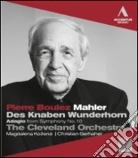 (Blu-Ray Disk) Gustav Mahler - Des Knaben Wunderhorn, Adagio Dalla Sinfonia N.10  - Boulez/Kozena brd