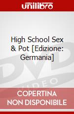 High School Sex & Pot [Edizione: Germania] dvd
