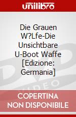 Die Grauen W?Lfe-Die Unsichtbare U-Boot Waffe [Edizione: Germania] dvd