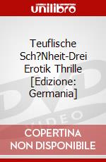 Teuflische Sch?Nheit-Drei Erotik Thrille [Edizione: Germania] dvd