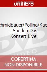 Schmidbauer/Pollina/Kaelb - Sueden-Das Konzert Live dvd