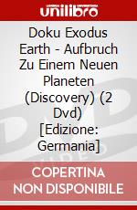 Doku Exodus Earth - Aufbruch Zu Einem Neuen Planeten (Discovery) (2 Dvd) [Edizione: Germania] dvd
