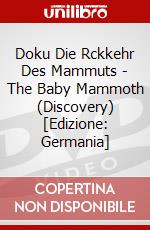 Doku Die Rckkehr Des Mammuts - The Baby Mammoth (Discovery) [Edizione: Germania] dvd