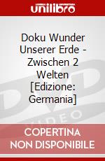 Doku Wunder Unserer Erde - Zwischen 2 Welten [Edizione: Germania] dvd