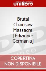 Brutal Chainsaw Massacre [Edizione: Germania] dvd