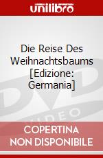 Die Reise Des Weihnachtsbaums [Edizione: Germania] dvd