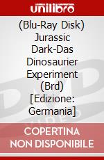 (Blu-Ray Disk) Jurassic Dark-Das Dinosaurier Experiment (Brd) [Edizione: Germania] brd