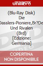 (Blu-Ray Disk) Die Dasslers-Pioniere,Br?Der Und Rivalen (Brd) [Edizione: Germania] brd