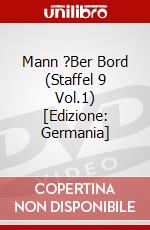 Mann ?Ber Bord (Staffel 9 Vol.1) [Edizione: Germania] dvd