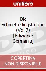 Die Schmetterlingstruppe (Vol.7) [Edizione: Germania] dvd