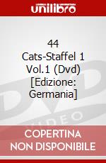 44 Cats-Staffel 1 Vol.1 (Dvd) [Edizione: Germania] dvd