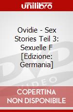 Ovidie - Sex Stories Teil 3: Sexuelle F [Edizione: Germania] dvd