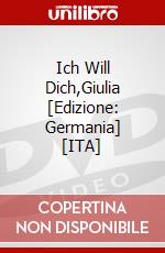 Ich Will Dich,Giulia [Edizione: Germania] [ITA] dvd