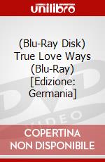 (Blu-Ray Disk) True Love Ways (Blu-Ray) [Edizione: Germania] brd