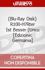 (Blu-Ray Disk) R100-H?Rter Ist Besser (Uncu [Edizione: Germania] brd
