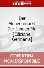 Der Sklavenmarkt Der Jungen Ma [Edizione: Germania] dvd
