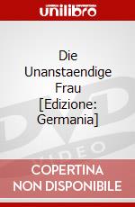 Die Unanstaendige Frau [Edizione: Germania] dvd