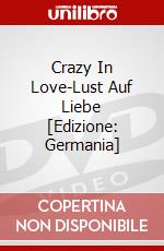 Crazy In Love-Lust Auf Liebe [Edizione: Germania] dvd