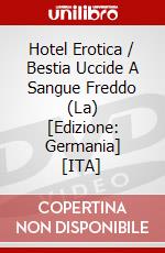 Hotel Erotica / Bestia Uccide A Sangue Freddo (La) [Edizione: Germania] [ITA] dvd