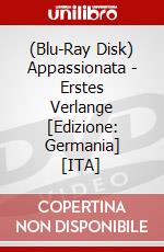 (Blu-Ray Disk) Appassionata - Erstes Verlange [Edizione: Germania] [ITA] brd