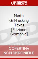 Marfa Girl-Fucking Texas [Edizione: Germania] dvd