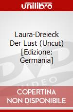 Laura-Dreieck Der Lust (Uncut) [Edizione: Germania] dvd