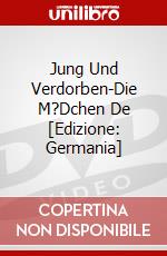 Jung Und Verdorben-Die M?Dchen De [Edizione: Germania] dvd