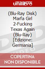 (Blu-Ray Disk) Marfa Girl 2-Fucking Texas Again (Blu-Ray) [Edizione: Germania] brd