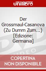Der Grossmaul-Casanova (Zu Dumm Zum...) [Edizione: Germania] dvd