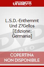 L.S.D.-Enthemmt Und Z?Gellos [Edizione: Germania] dvd