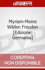 Myriam-Meine Wilden Freuden [Edizione: Germania] dvd