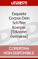 Exquisite Corpse-Dein Sch?Ner Koerper [Edizione: Germania] dvd
