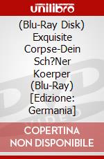 (Blu-Ray Disk) Exquisite Corpse-Dein Sch?Ner Koerper (Blu-Ray) [Edizione: Germania] brd