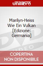 Marilyn-Heiss Wie Ein Vulkan [Edizione: Germania] dvd