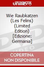 Wie Raubkatzen (Les Felins) (Limited Edition) [Edizione: Germania] dvd