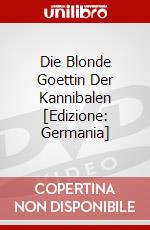Die Blonde Goettin Der Kannibalen [Edizione: Germania] dvd
