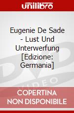 Eugenie De Sade - Lust Und Unterwerfung [Edizione: Germania] dvd