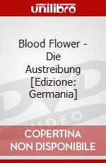 Blood Flower - Die Austreibung [Edizione: Germania] dvd