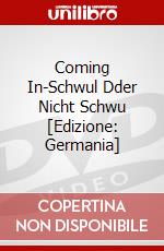 Coming In-Schwul Dder Nicht Schwu [Edizione: Germania] dvd