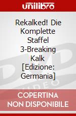 Rekalked! Die Komplette Staffel 3-Breaking Kalk [Edizione: Germania] dvd