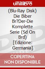 (Blu-Ray Disk) Die Biber Br?Der-Die Komplette Serie (Sd On Brd) [Edizione: Germania] brd