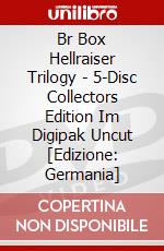 Br Box Hellraiser Trilogy - 5-Disc Collectors Edition Im Digipak Uncut [Edizione: Germania] dvd