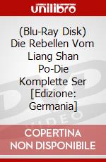 (Blu-Ray Disk) Die Rebellen Vom Liang Shan Po-Die Komplette Ser [Edizione: Germania] brd