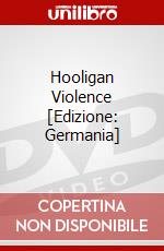 Hooligan Violence [Edizione: Germania] dvd