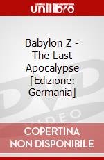 Babylon Z - The Last Apocalypse [Edizione: Germania] dvd