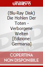 (Blu-Ray Disk) Die Hohlen Der Toten - Verborgene Welten [Edizione: Germania] brd